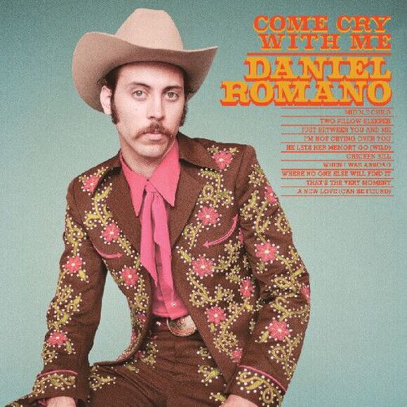 Daniel Romano Other - Come Cry With Me